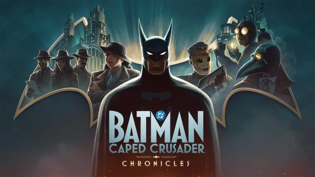 Batman: Caped Crusader – Chronicles ganha data de lançamento